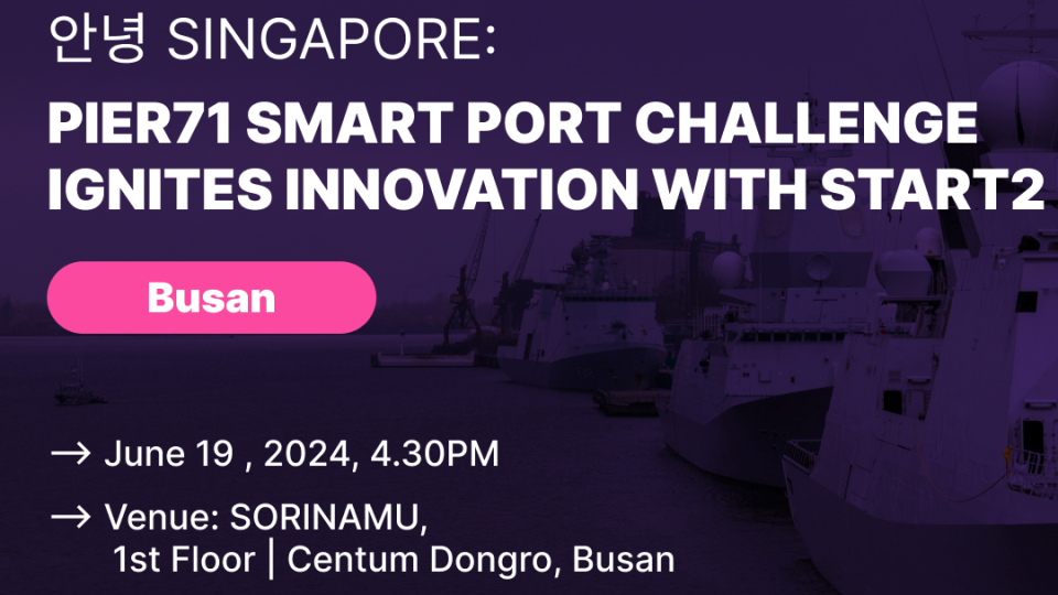 PIER71™ Smart Port Challenge 2024 Roadshow: Busan